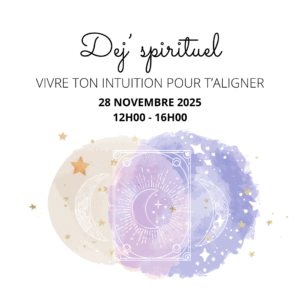 Dej' spirituel : Explorer ton intuition - 28 Novembre 2025
